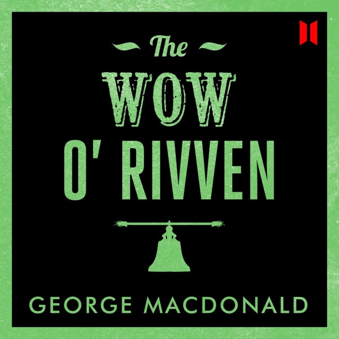 The Wow O' Rivven (Unabridged)