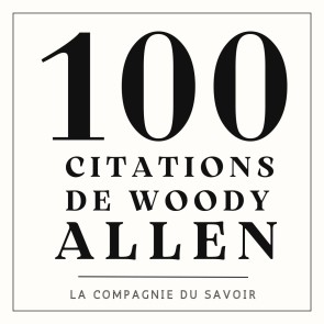 100 citations Woody Allen