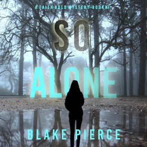 So Alone (A Faith Bold FBI Suspense Thriller-Book Seven)