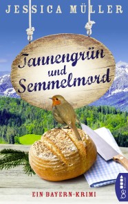 Tannengrün und Semmelmord
