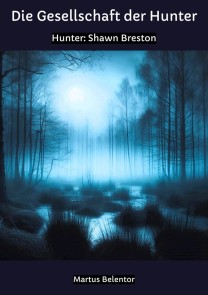 Die Gesellschaft der Hunter, Abenteuerroman