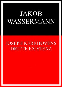 Joseph Kerkhovens dritte Existenz