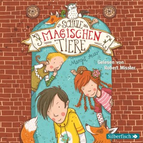 Die Schule der magischen Tiere 1: Die Schule der magischen Tiere
