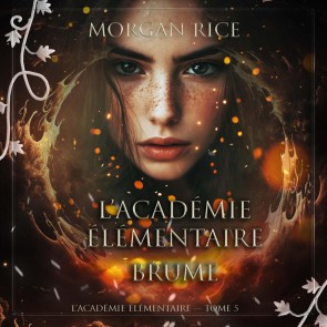 L'Académie Élémentaire: Brume (L'Académie Élémentaire - tome 5)