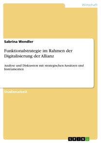 Funktionalstrategie im Rahmen der Digitalisierung der Allianz