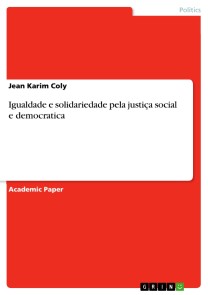 Igualdade e solidariedade pela justiça social e democratica
