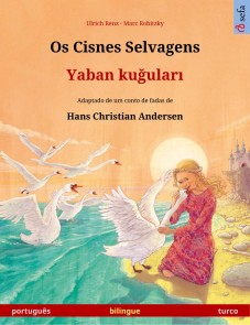 Os Cisnes Selvagens - Yaban kuğuları (português - turco)