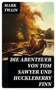 Die Abenteuer von Tom Sawyer und Huckleberry Finn
