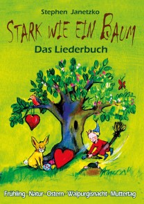 Stark wie ein Baum - Frühling, Natur, Ostern, Walpurgisnacht, Muttertag