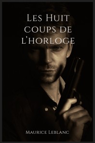 Les Huit coups de l'horloge