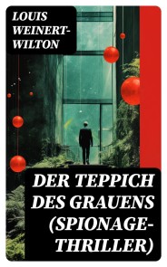 Der Teppich des Grauens (Spionage-Thriller)