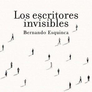 Los escritores invisibles