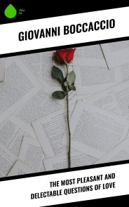 The Most Pleasant and Delectable Questions of Love
