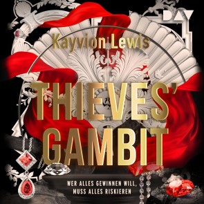 Thieves' Gambit - Teil 1: Wer alles gewinnen will, muss alles riskieren