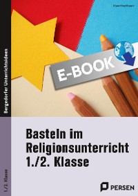Basteln im Religionsunterricht - 1./2. Klasse