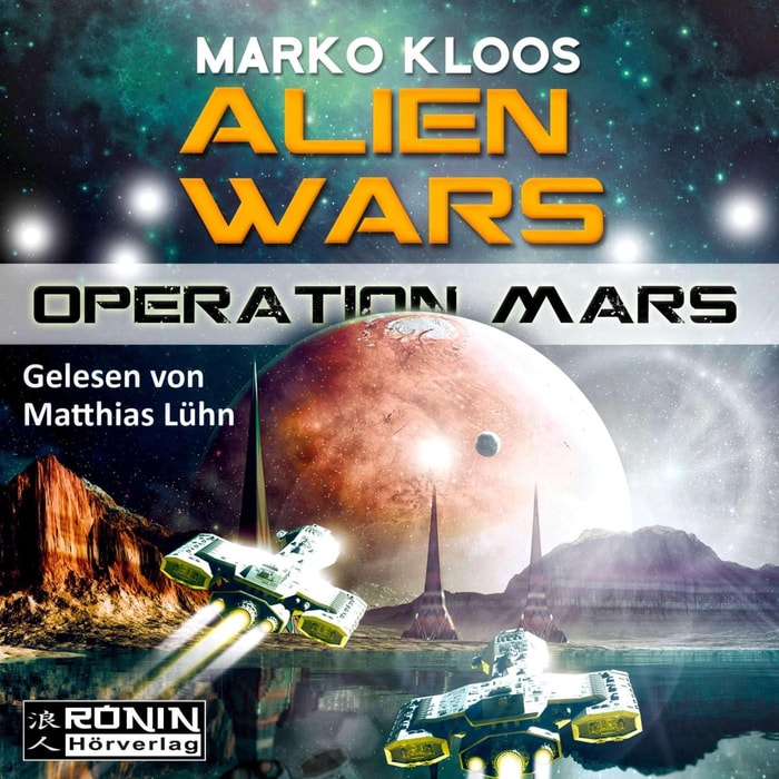 Operation Mars - Alien Wars 4 (Ungekürzt)
