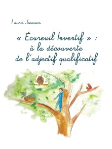 "Écureuil Inventif" : à la découverte de l'adjectif qualificatif
