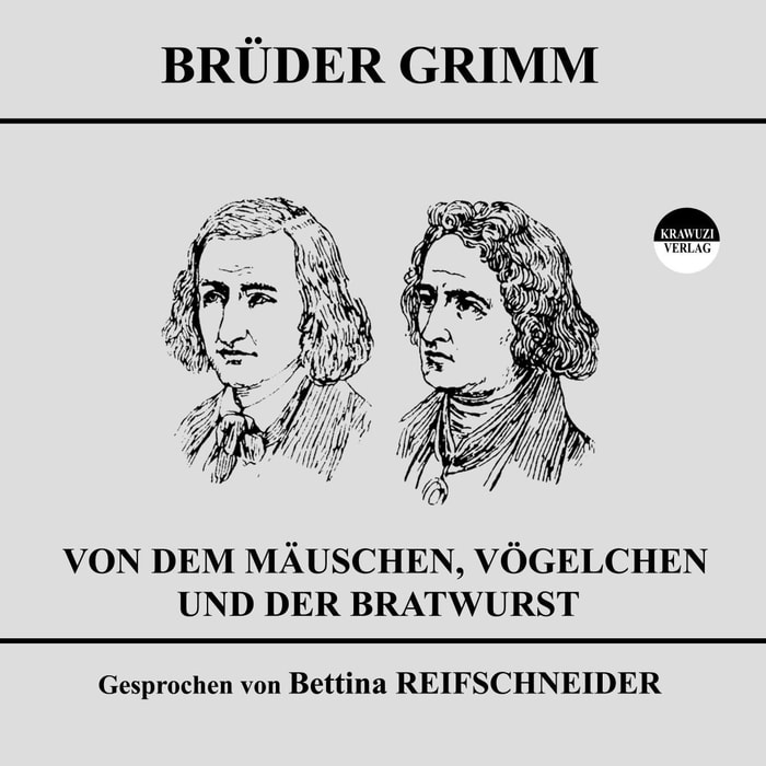 Von dem Mäuschen, Vögelchen und der Bratwurst