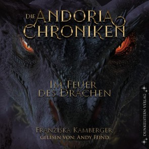 Die Andoria Chroniken - Im Feuer des Drachen
