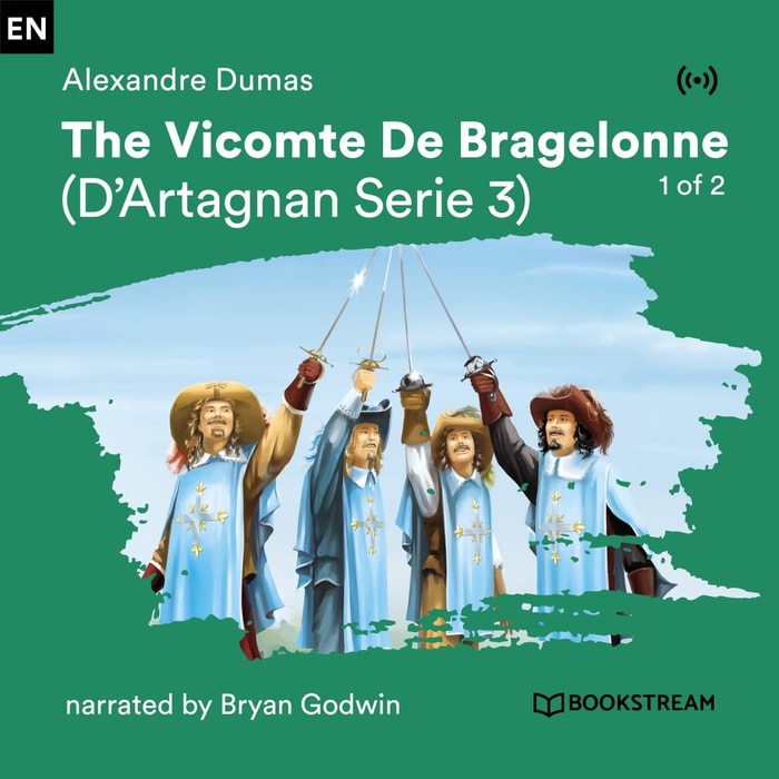 The Vicomte De Bragelonne - 1 of 2