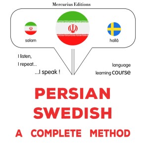 Persian - Swedish : a complete method