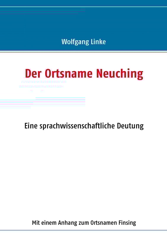 Der Ortsname Neuching