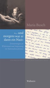 "… und morgens war er dann ein Nazi"