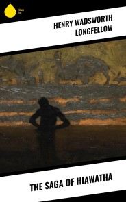 The Saga of Hiawatha