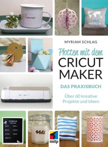 Plotten mit dem CRICUT MAKER