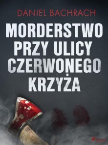 Morderstwo przy ulicy Czerwonego Krzyza