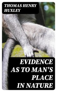 Evidence as to Man's Place in Nature
