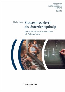 Klassenmusizieren als Unterrichtsprinzip
