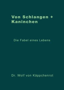 Von Schlangen + Kaninchen