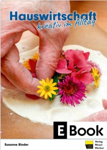 Hauswirtschaft - kreativ im Alltag
