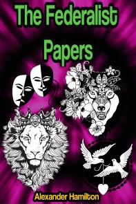 The Federalist Papers