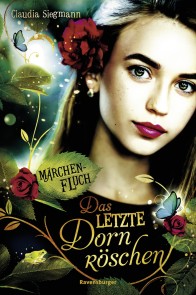 Märchenfluch, Band 1 - Das letzte Dornröschen