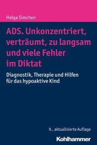 ADS. Unkonzentriert, verträumt, zu langsam und viele Fehler im Diktat