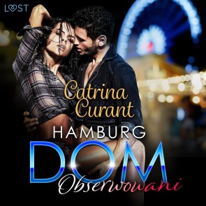 Hamburg DOM: Obserwowani - opowiadanie erotyczne