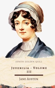 Juvenilia - Volume III