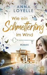 Wie ein Schmetterling im Wind