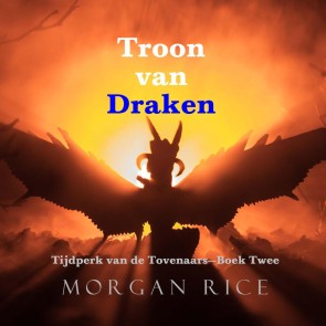 Troon van Draken (Tijdperk van de Tovenaars-Boek Twee)