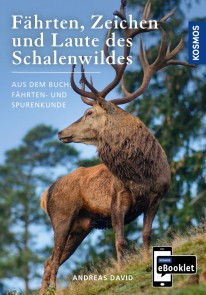 KOSMOS eBooklet: Fährten, Zeichen und Laute des Schalenwildes
