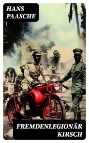 Fremdenlegionär Kirsch