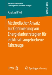 Methodischer Ansatz zur Optimierung von Energieladestrategien für elektrisch angetriebene Fahrzeuge