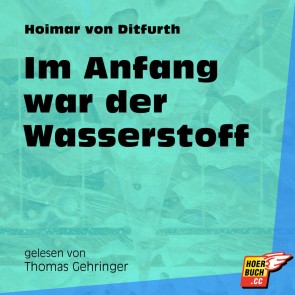 Im Anfang war der Wasserstoff