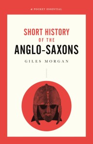 A Short History of the Anglo-Saxons