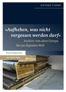 "Aufheben, was nicht vergessen werden darf"