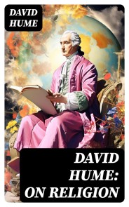 David Hume: On Religion