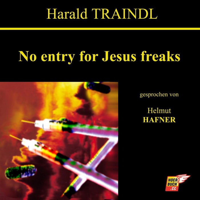 No entry for Jesus freaks