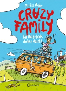 Crazy Family (Band 4) - Die Hackebarts drehen durch